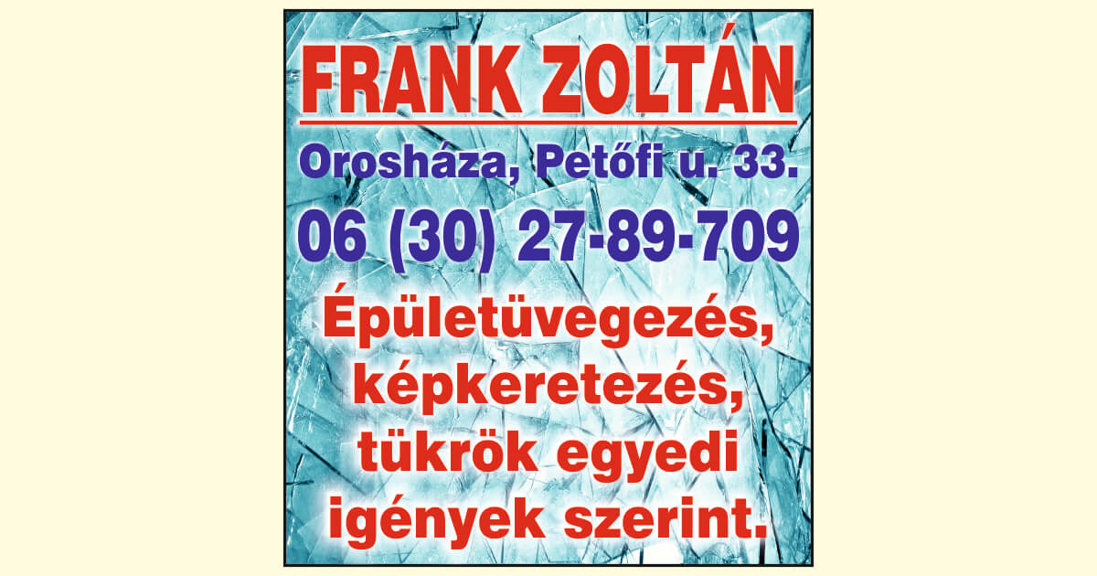 Frank Zoltán üveges - Orosháza