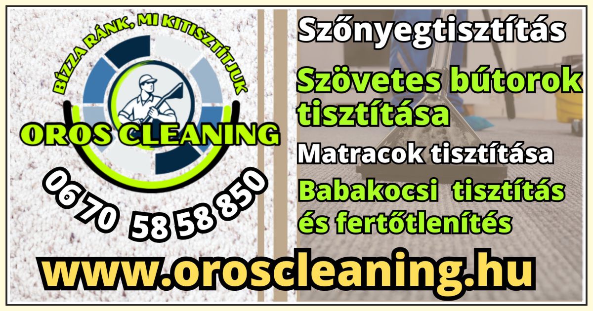 OrosCleaning szőnyeg bútor matrac babakocsi tisztítás